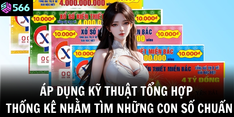 Áp dụng kỹ thuật tổng hợp - thống kê nhằm tìm những con số chuẩn